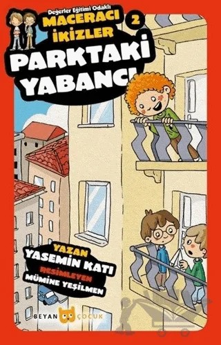 Parktaki Yabancı - Maceracı İkizler 2 – Yasemin Katı – Beyan Yayınları kitap kapağı