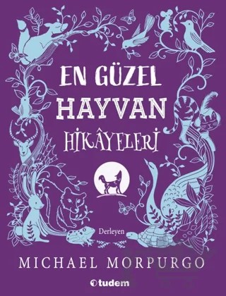 En Güzel Hayvan Hikayeleri – Michael Morpurgo – Tudem Yayınları kitap kapağı