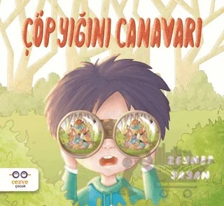Çöp Yığını Canavarı – Zeynep Yayan – Cezve Çocuk kitap kapağı