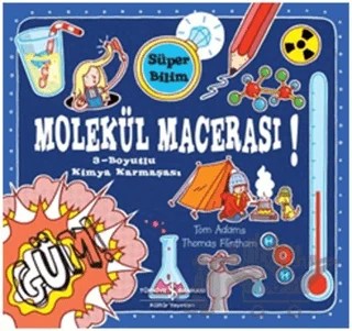 Süper Bilim - Molekül Macerası – Tom Adams – İş Bankası Kültür Yayınları kitap kapağı
