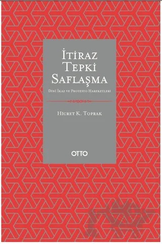 İtiraz Tepki Saflaşma – Hicret K. Toprak – Otto Yayınları kitap kapağı
