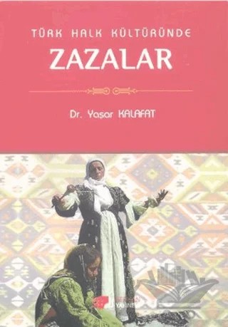 Türk Halk Kültüründe Zazalar – Yaşar Kalafat – Berikan Yayınevi kitap kapağı