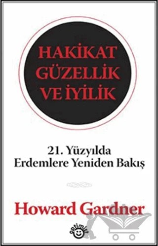 Hakikat Güzellik ve İyilik – Howard Gardner – Optimist Kitap kitap kapağı