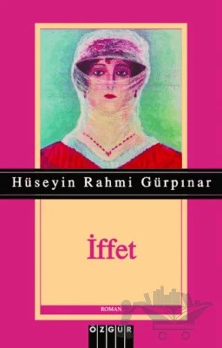 İffet – Hüseyin Rahmi Gürpınar – Özgür Yayınları kitap kapağı