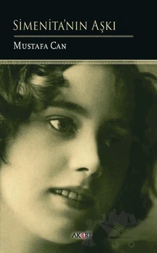 Simenita’nın Aşkı – Mustafa Can – Akart Yayınları kitap kapağı