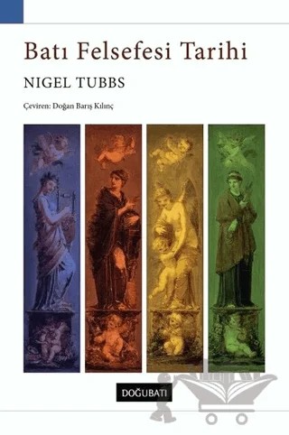 Batı Felsefesi Tarihi – Nigel Tubbs – Doğu Batı Yayınları kitap kapağı