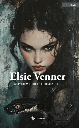 Elsie Venner – Oliver Wendell Holmes Sr. – Amore Yayınevi kitap kapağı