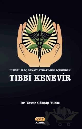 Ulusal İlaç Sanayi Stratejisi Açısından Tıbbi Kenevir – Yavuz Gökalp Yıldız – Zet Yayınları kitap kapağı