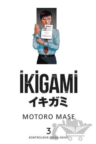 İkigami 3 - Kontrolden Çıkan Hayat – Motoro Mase – Marmara Çizgi kitap kapağı