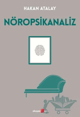 Nöropsikanaliz – Hakan Atalay – Okuyan Us Yayınları kitap kapağı