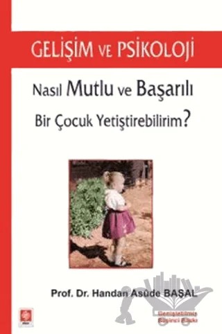Gelişim ve Psikoloji – Handan Asûde BAŞAL – Beta Yayınevi kitap kapağı