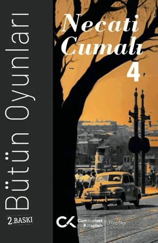 Bütün Oyunları 4 – Necati Cumalı – Cumhuriyet Kitapları kitap kapağı