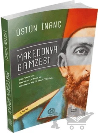 Makedonya Gamzesi – Üstün İnanç – Mihrabad Yayınları kitap kapağı