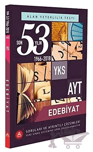 YKS AYT Alan Edebiyat Son 53 Yılın Soruları ve Ayrıntılı Çözümleri 1966-2018 – Kolektif – A Yayınları kitap kapağı