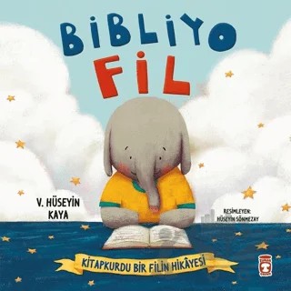 Bibliyo Fil – V. Hüseyin Kaya – Timaş Çocuk kitap kapağı