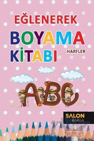Harfler - Eğlenerek Boyama Kitabı – Kolektif – Salon Yayınları - Çocuk kitap kapağı