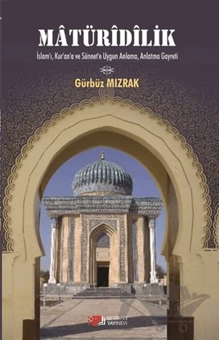 Matüridilik – Gürbüz Mızrak – Berikan Yayınevi kitap kapağı