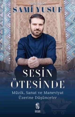 Sesin Ötesinde – Sami Yusuf – İnsan Yayınları kitap kapağı