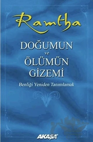 Ramtha - Doğumun ve Ölümün Gizemi – Ramtha – Akaşa Yayınları kitap kapağı
