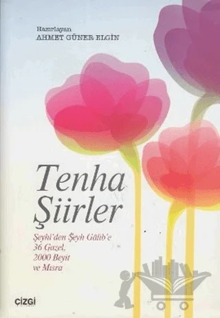 Tenha Şiirler – Ahmet Güner Elgin – Çizgi Kitabevi Yayınları kitap kapağı