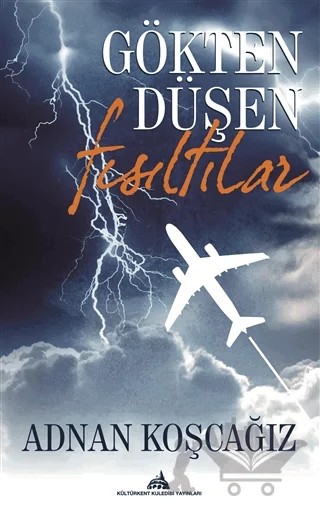 Gökten Düşen Fısıltılar – Adnan Koşcağız – Kültürkent Kuledibi Yayınları kitap kapağı