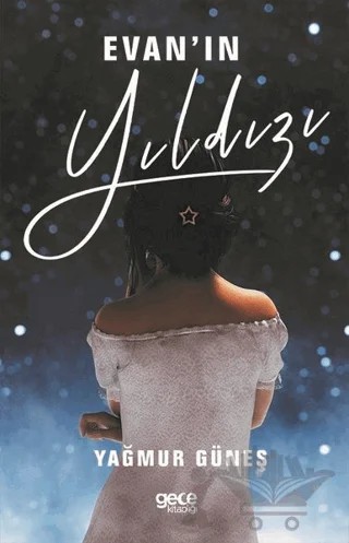 Evan'ın Yıldızı – Yağmur Güneş – Gece Kitaplığı kitap kapağı