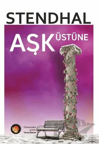 Aşk Üstüne – Marie-Henri Beyle Stendhal – Lotus Yayın Grubu kitap kapağı