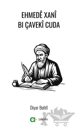 Ehmedê Xanî Bi Çavekî Cuda – Diyar Bohti – Aram Yayınları kitap kapağı