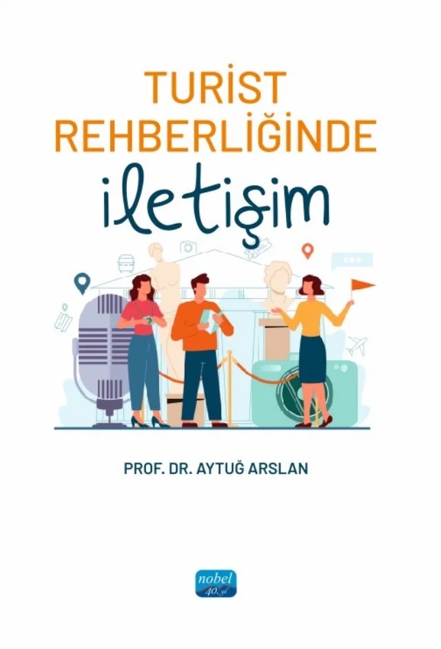 Turist Rehberliğinde İletişim – Aytuğ Arslan – Nobel Akademik Yayıncılık kitap kapağı