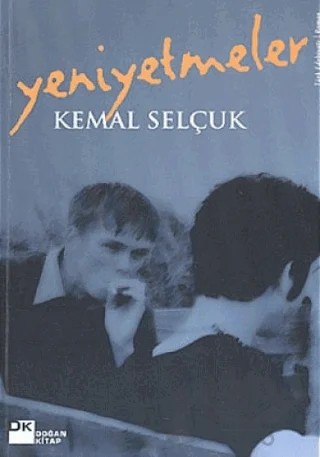 Yeniyetmeler – Kemal Selçuk – Doğan Kitap kitap kapağı