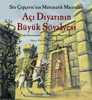 Açı Diyarının Büyük Şövalyesi - Sör Çepçevre'nin Matematik Maceraları – Cindy Neuschwander – Doruk Yayınları kitap kapağı