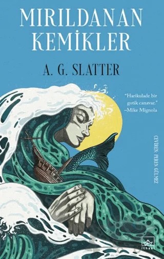 Mırıldanan Kemikler – A. G. Slatter – İthaki Yayınları kitap kapağı