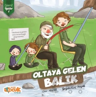 Oltaya Gelen Balık - Zümrüt Öyküler 6 – Şeyda Koç Asyalı – Siyer Çocuk Yayınları kitap kapağı