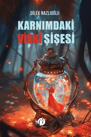 Karnımdaki Viski Şişesi – Dilek Nazlıoğlu – Herdem Kitap kitap kapağı