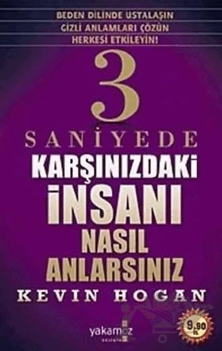 3 Saniyede Karşınızdaki İnsanı Nasıl Anlarsınız? – Kevin Hogan – Yakamoz Yayınevi kitap kapağı