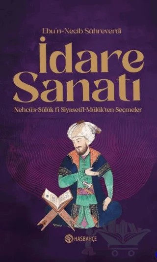 İdare Sanatı – Ebü'n-Necip Sühreverdi – Hasbahçe kitap kapağı