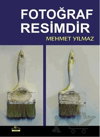Fotoğraf Resimdir – Mehmet Yılmaz – Ütopya Yayınevi kitap kapağı