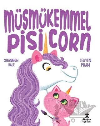 Müsmükemmel Pisicorn – Shannon Hale – Doğan Çocuk kitap kapağı