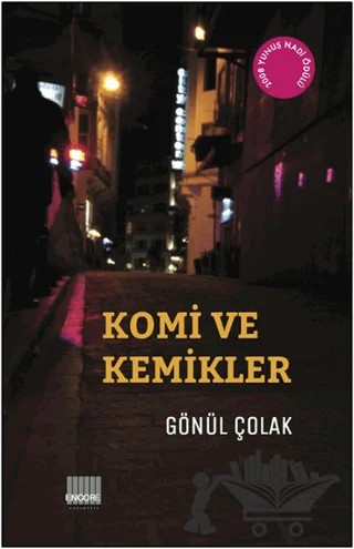 Komi ve Kemikler – Gönül Çolak – Encore Yayınları kitap kapağı
