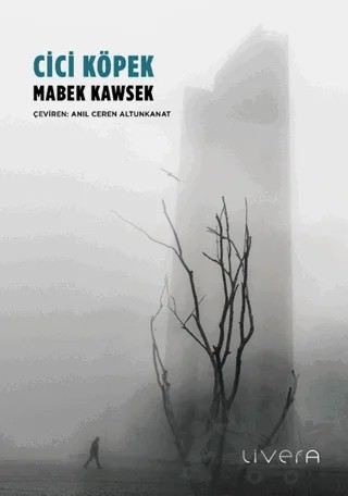 Cici Köpek – Mabek Kawsek – Livera Yayınevi kitap kapağı