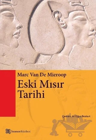 Eski Mısır Tarihi – Marc Van De Mieroop – Homer Kitabevi kitap kapağı