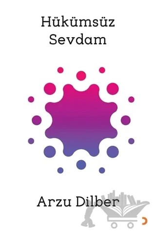 Hükümsüz Sevdam – Arzu Dilber – Cinius Yayınları kitap kapağı