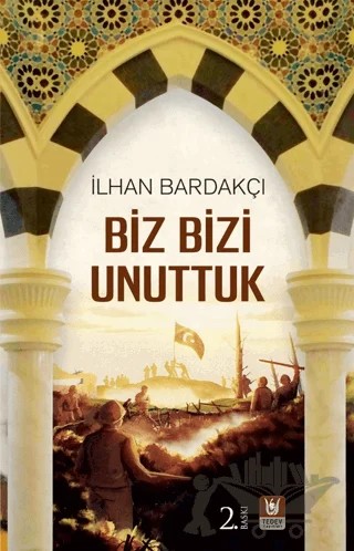 Biz Bizi Unuttuk – İlhan Bardakçı – Tedev Yayınları kitap kapağı
