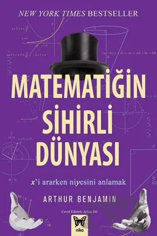 Matematiğin Sihirli Dünyası – Arthur Benjamin – Nika Yayınevi kitap kapağı