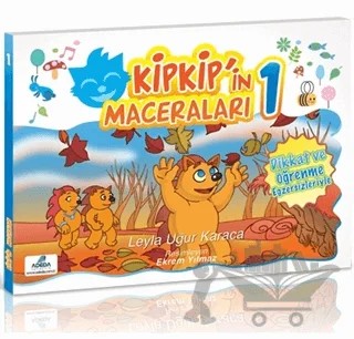 Kipkip'in Maceraları 1 – Leyla Uğur Karaca – Adeda Yayınları kitap kapağı