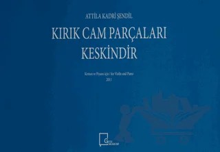 Kırık Cam Parçaları Keskindir – Attila Kadri Şendil – Gece Akademi kitap kapağı
