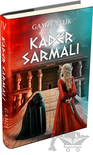Kader Sarmalı – Gamze Çelik – Ephesus Yayınları kitap kapağı