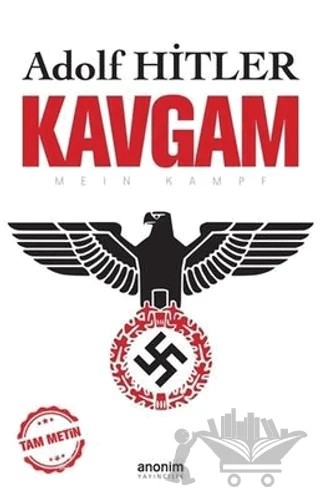 Kavgam (Tam Metin) – Adolf Hitler – Anonim Yayıncılık kitap kapağı