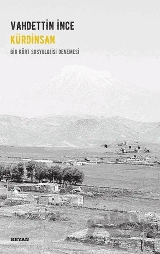 Kürdinsan - Bir Kürt Sosyolojisi Denemesi – Vahdettin İnce – Beyan Yayınları kitap kapağı
