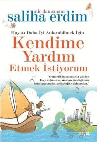 Kendime Yardım Etmek İstiyorum – Saliha Erdim – Hayat Yayınları kitap kapağı